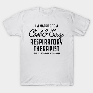 Respiratory Therapist Wife T-Shirt